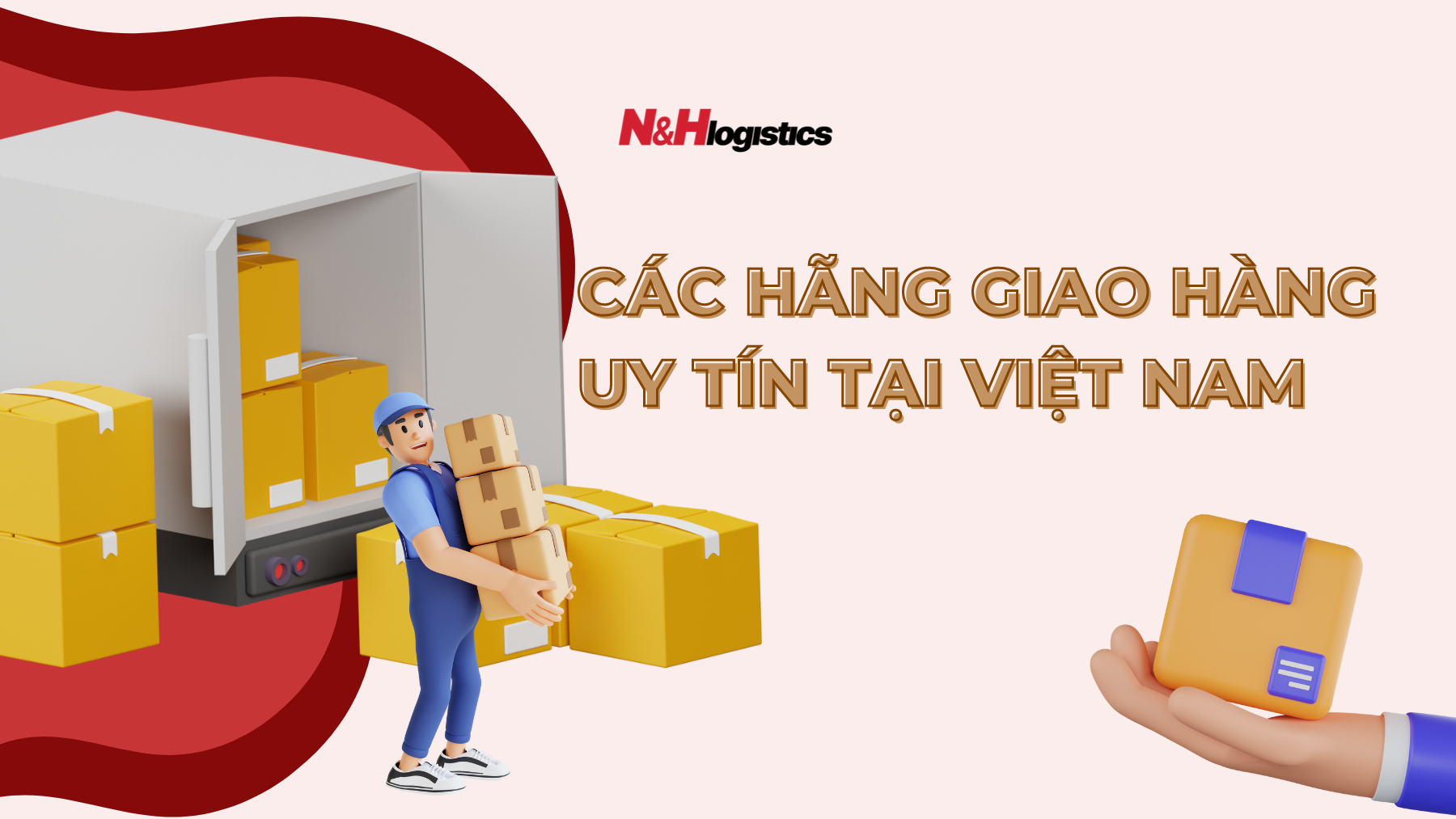 Các hãng giao hàng uy tín tại Việt Nam