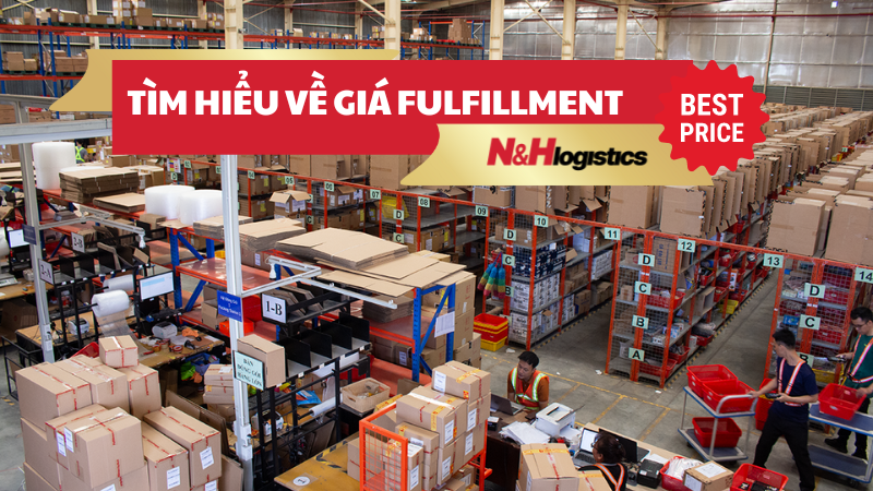 Tìm hiểu về giá fulfillment N&H Logistics