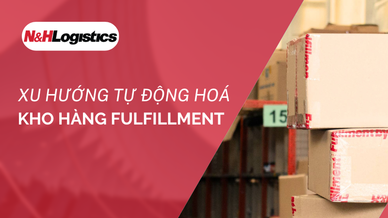 Xu hướng tự động hóa kho hàng Fulfillment năm 2024