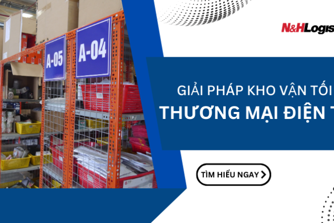 Giải Pháp Kho Vận Tối Ưu Cho Thương Mại Điện Tử 2025