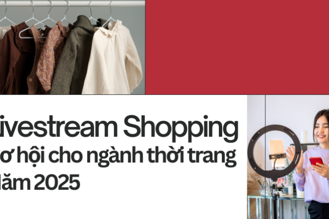 Livestream Shopping – Cơ hội cho ngành thời trang năm 2025