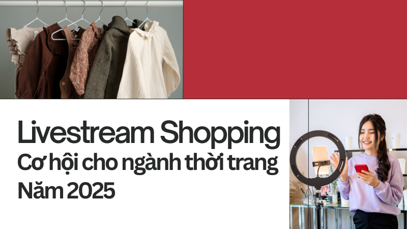 livestream-shopping-co-hoi-cho-nganh-thoi-trang-nam-2025