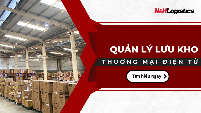 Quản lý lưu kho trong kinh doanh thương mại điện tử năm 2025