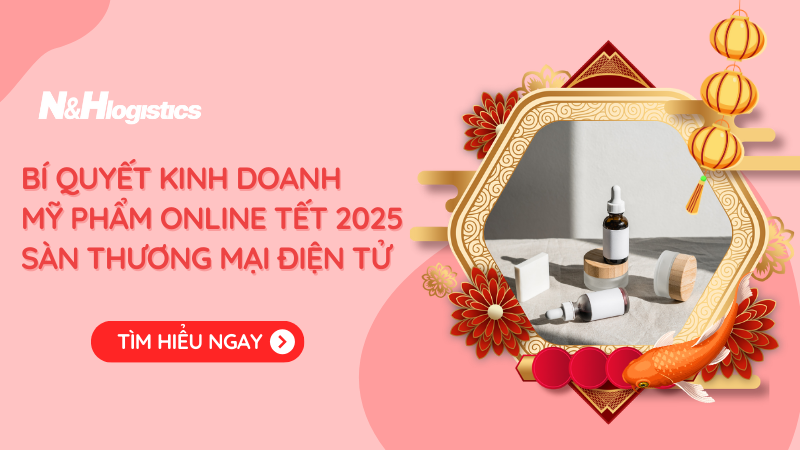 Bí quyết kinh doanh mỹ phẩm online Tết 2025 trên sàn TMĐT