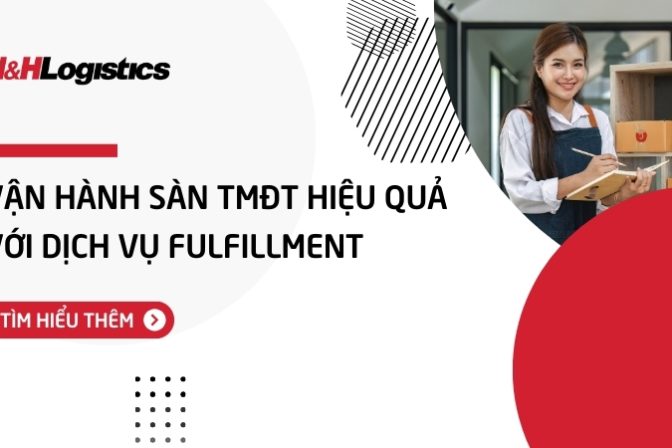 Vận hành sàn thương mại điện tử hiệu quả với dịch vụ Fulfillment