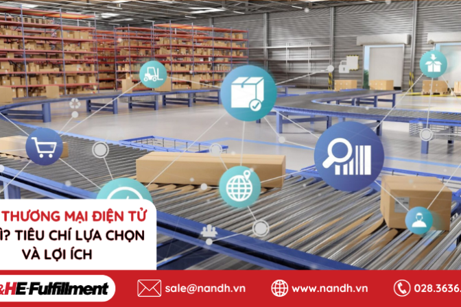 Kho Thương Mại Điện Tử Là Gì? Tiêu Chí Lựa Chọn Và Lợi Ích