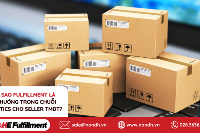 Tại Sao Fulfillment Là Xu Hướng Trong Chuỗi Logistics Cho Seller TMĐT?