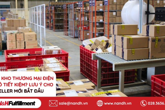 Thuê kho thương mại điện tử có tiết kiệm? Lưu ý cho seller mới bắt đầu