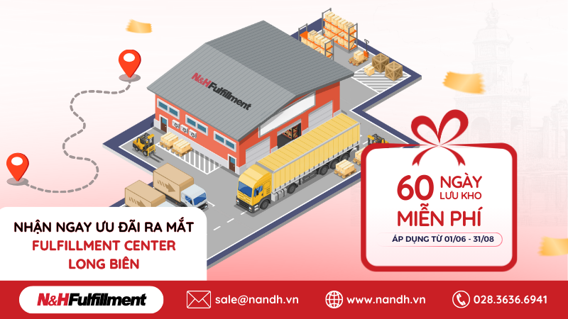 NHẬN NGAY ƯU ĐÃI RA MẮT FULFILLMENT CENTER LONG BIÊN