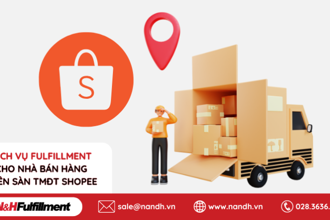 Dịch Vụ Fulfillment Cho Nhà Bán Hàng Trên Sàn TMĐT Shopee