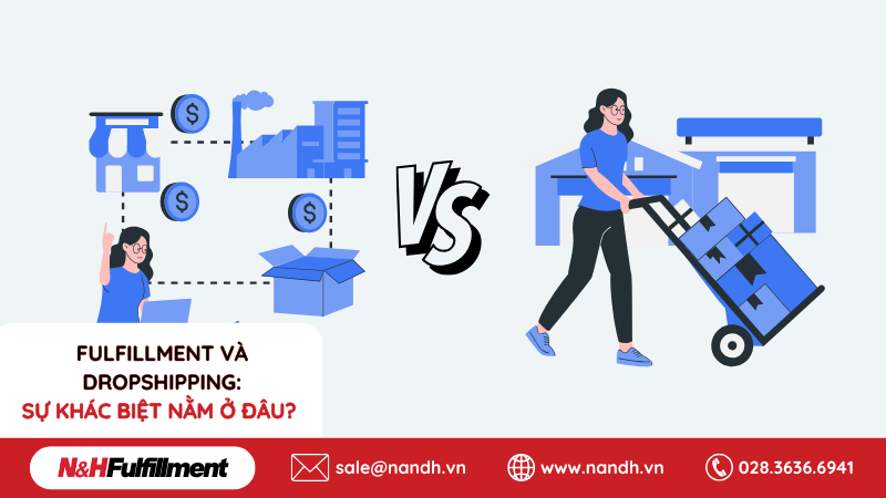 Fulfillment Và Dropshipping: Sự Khác Biệt Nằm Ở Đâu?