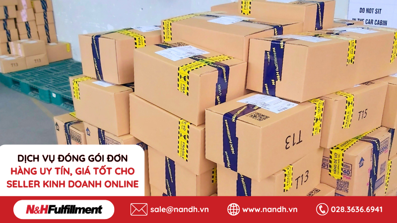Dịch vụ đóng gói đơn hàng uy tín, giá tốt cho seller kinh doanh online