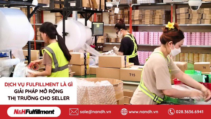 Dịch vụ Fulfillment là gì? Giải pháp giúp seller mở rộng thị trường