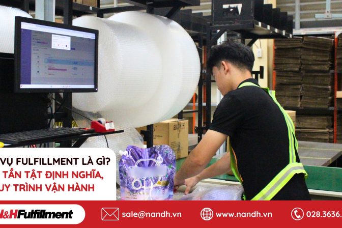 Dịch Vụ Fulfillment Là Gì? Tất Tần Tật Định Nghĩa, Quy Trình Vận Hành