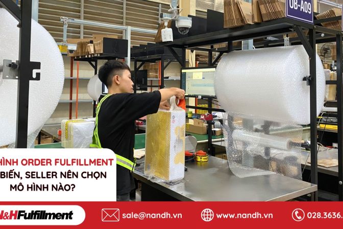 4 Mô Hình Order Fulfillment Phổ Biến, Seller Nên Chọn Mô Hình Nào? 