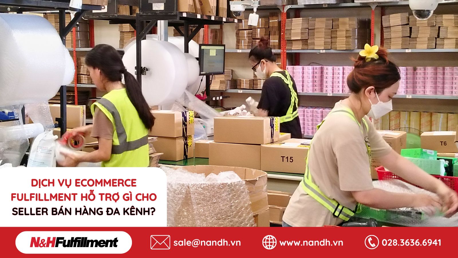 Dịch Vụ Ecommerce Fulfillment Hỗ Trợ Gì Cho Seller Bán Hàng Đa Kênh?