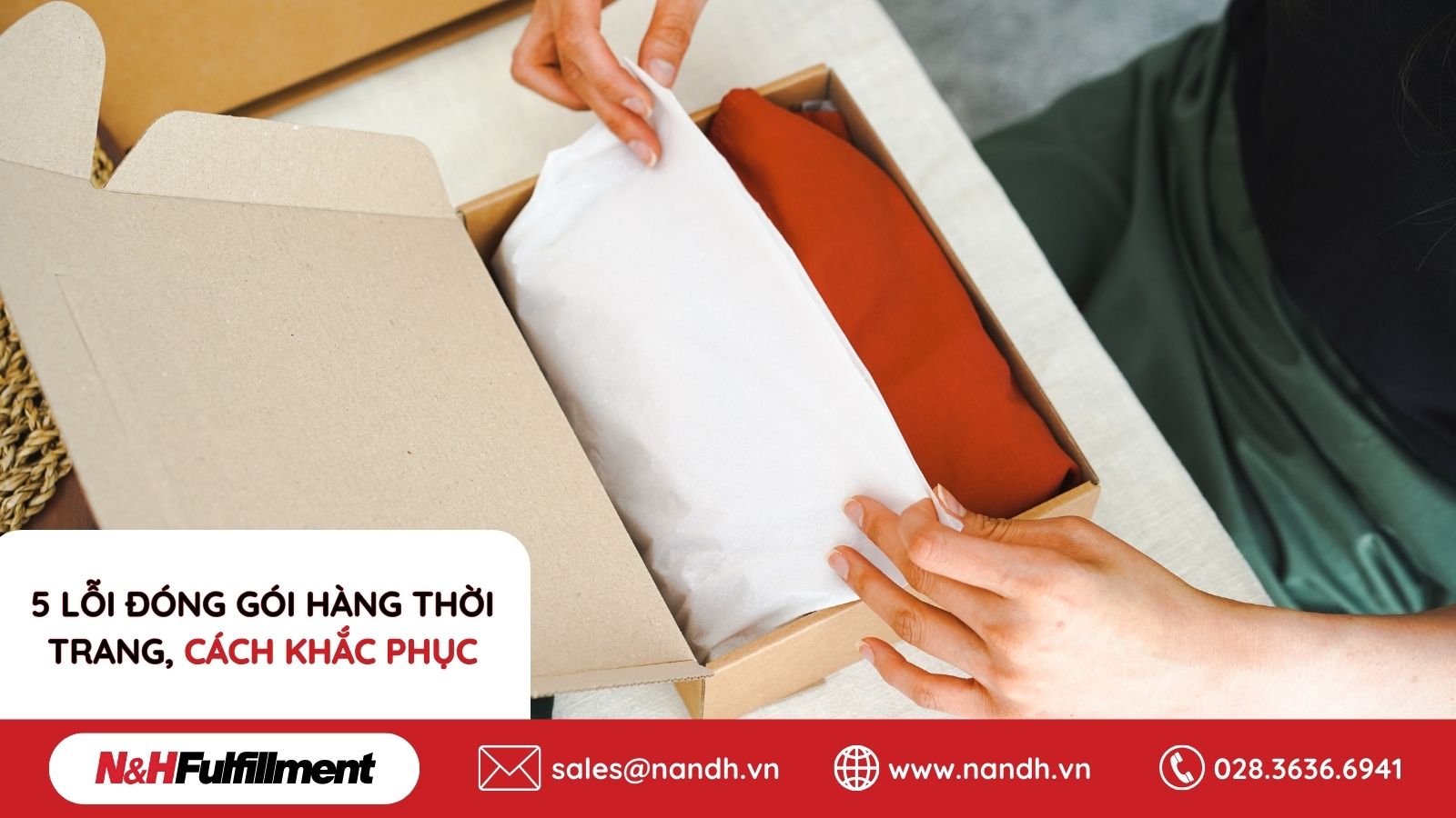 5 Lỗi Đóng Gói Hàng Thời Trang, Cách Khắc Phục