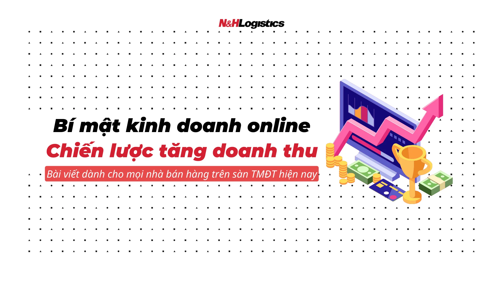 Bí mật kinh doanh online: Chiến lược tăng doanh thu