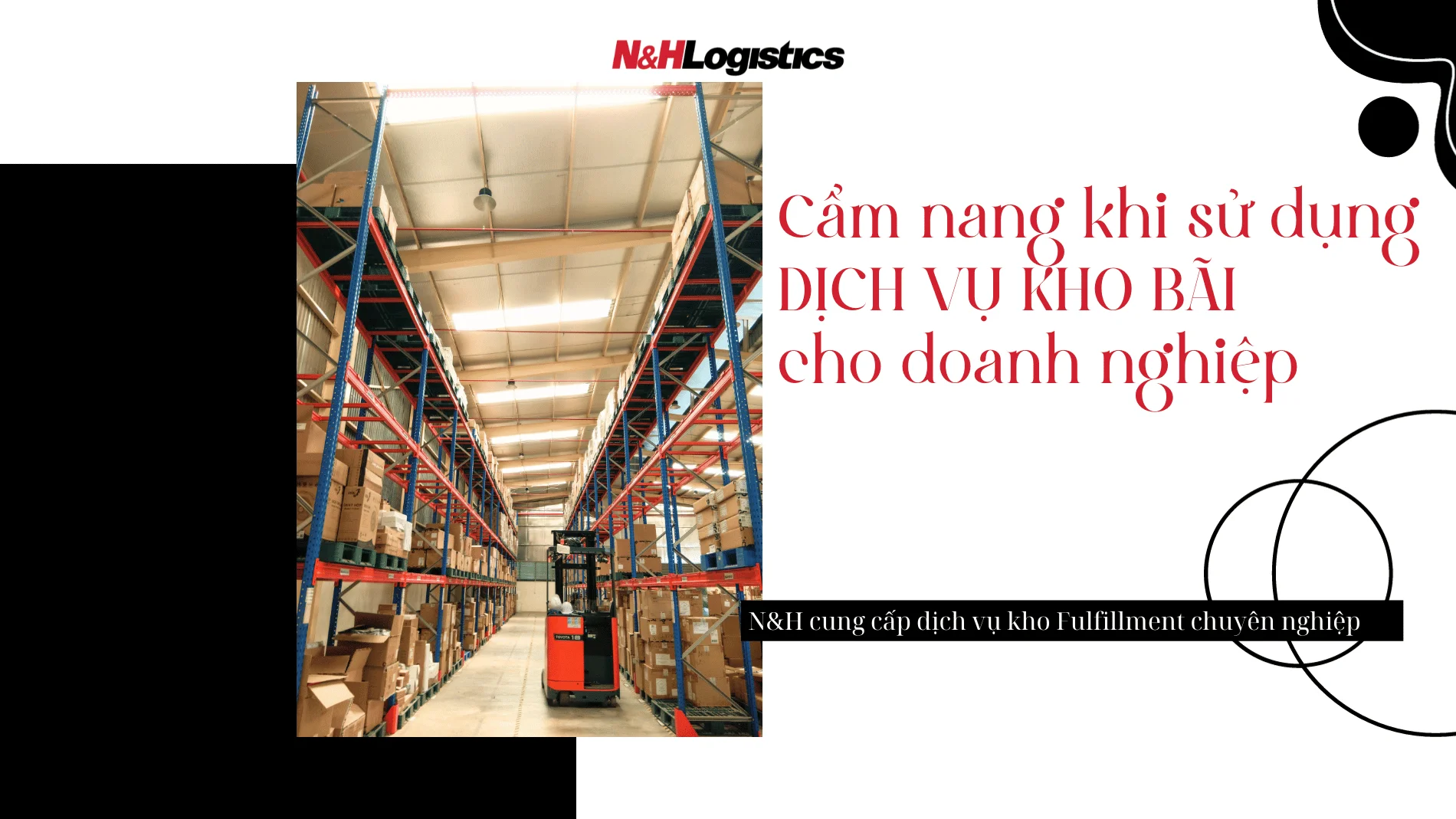 Cẩm nang khi sử dụng dịch vụ kho bãi cho doanh nghiệp