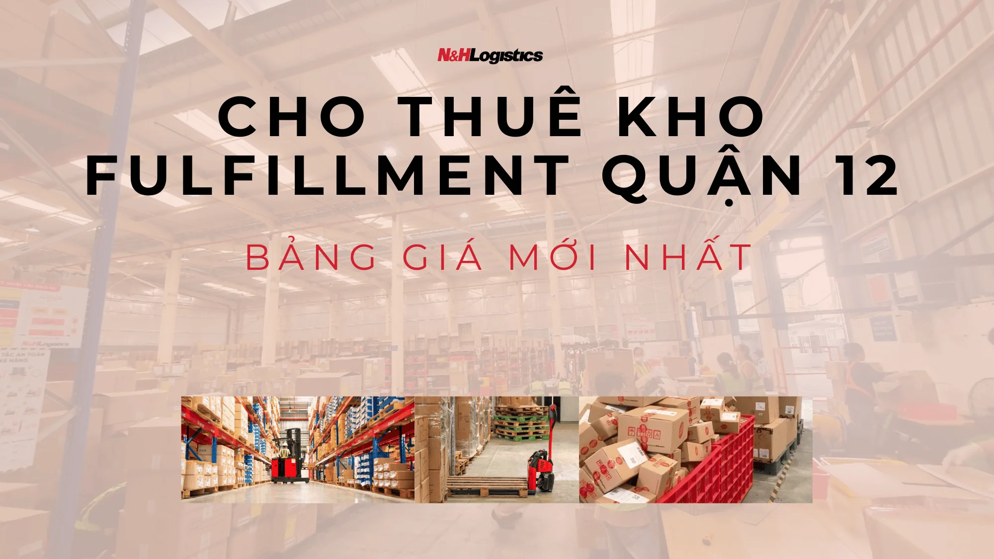 Cho thuê kho Fulfillment quận 12! Bảng giá 2024 mới nhất