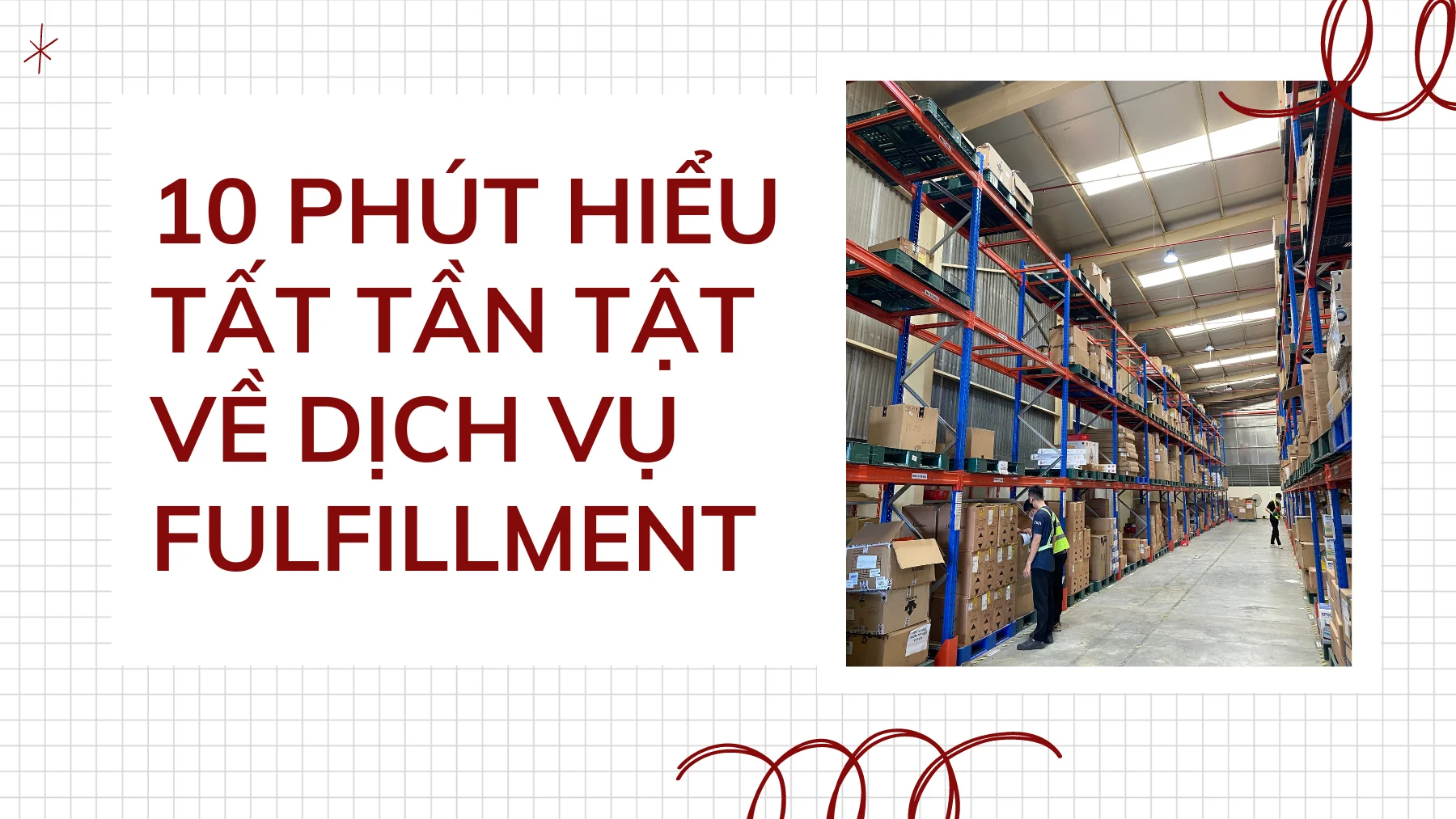 10 phút hiểu tất tần tật về dịch vụ Fulfillment