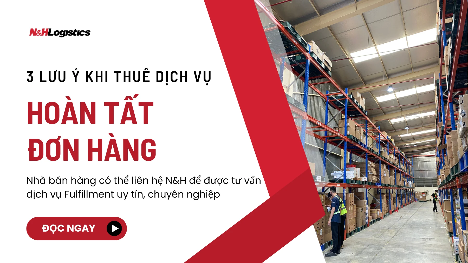 3 lưu ý khi thuê dịch vụ kho hoàn tất đơn hàng