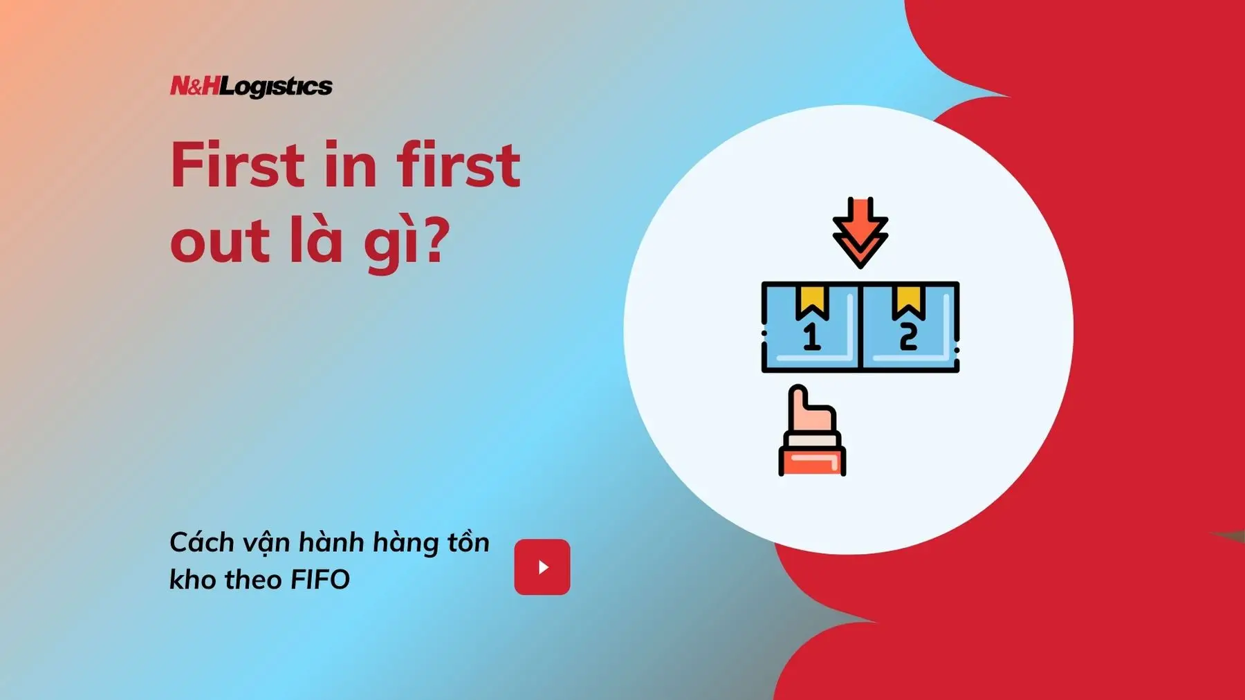 First in first out là gì? Tìm hiểu về cách vận hành hàng tồn kho