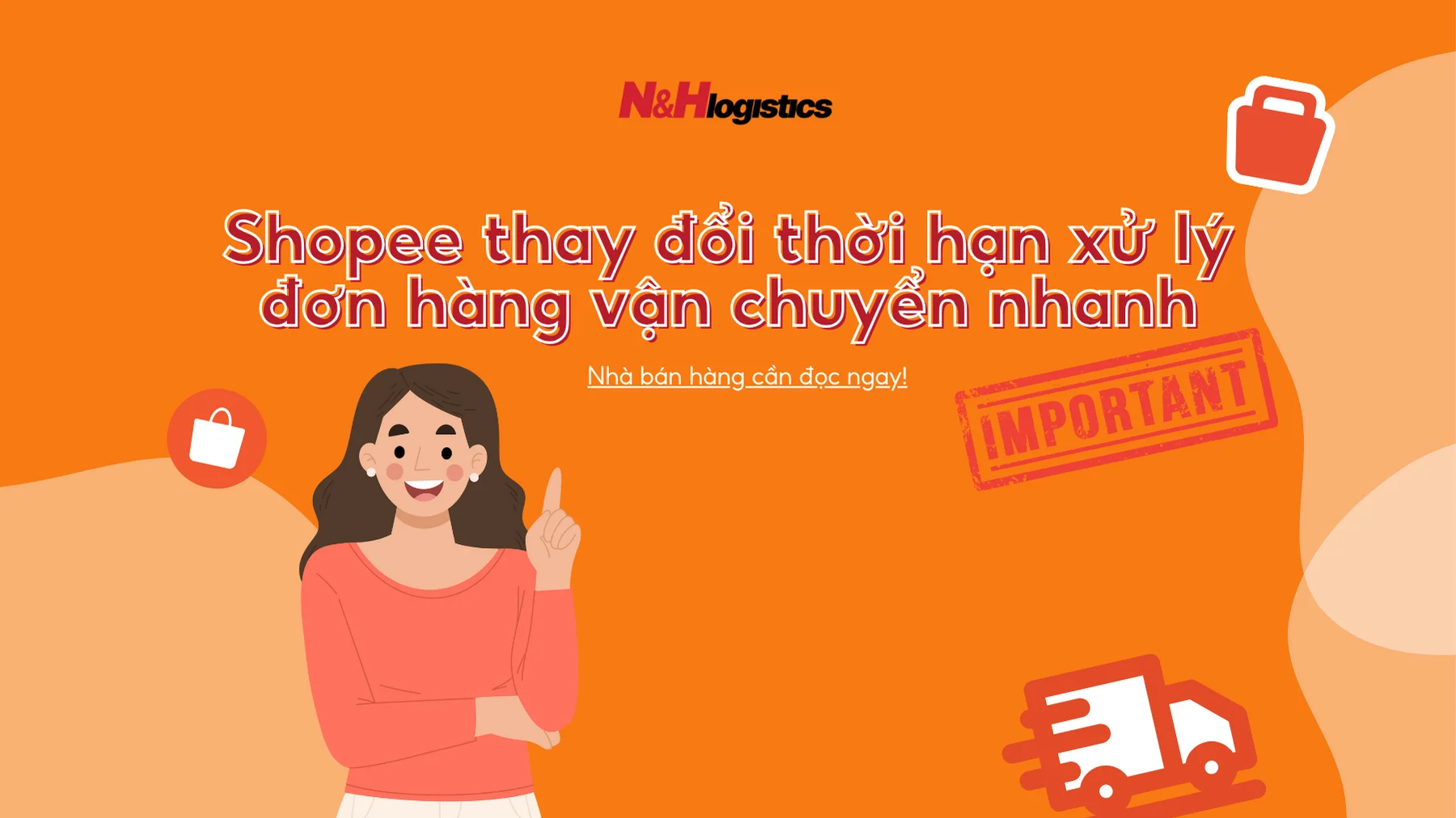 Quan trọng: Shopee thay đổi thời hạn xử lý đơn hàng 