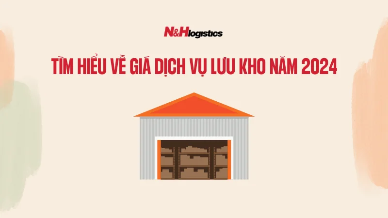 Tìm hiểu về giá dịch vụ lưu kho năm 2024