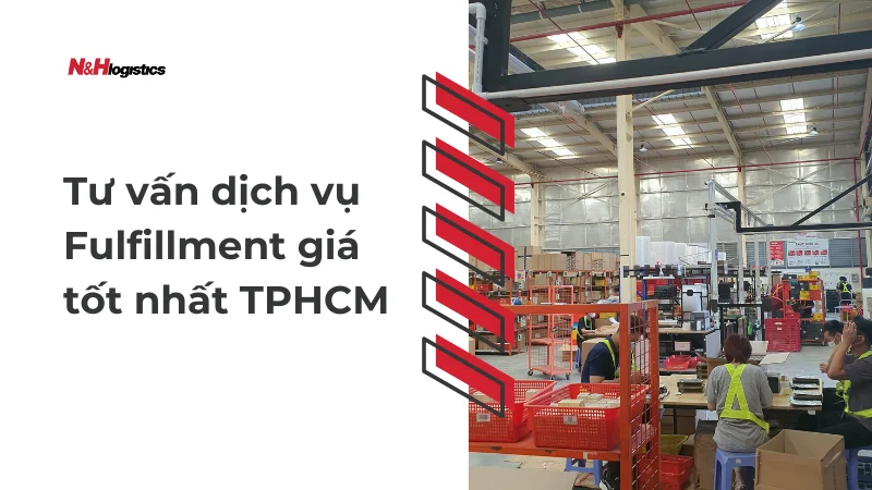 Tư vấn dịch vụ Fulfillment giá tốt nhất TPHCM