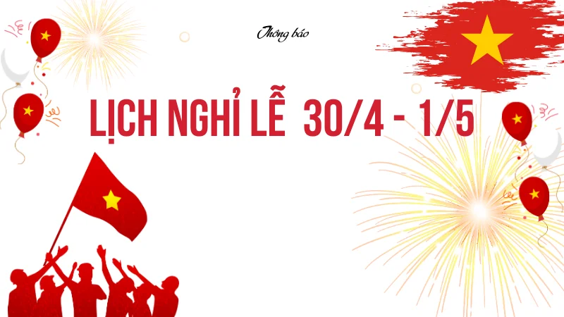 📣 THÔNG BÁO NGHỈ LỄ 30/4 - 01/05 | N&H Logistics