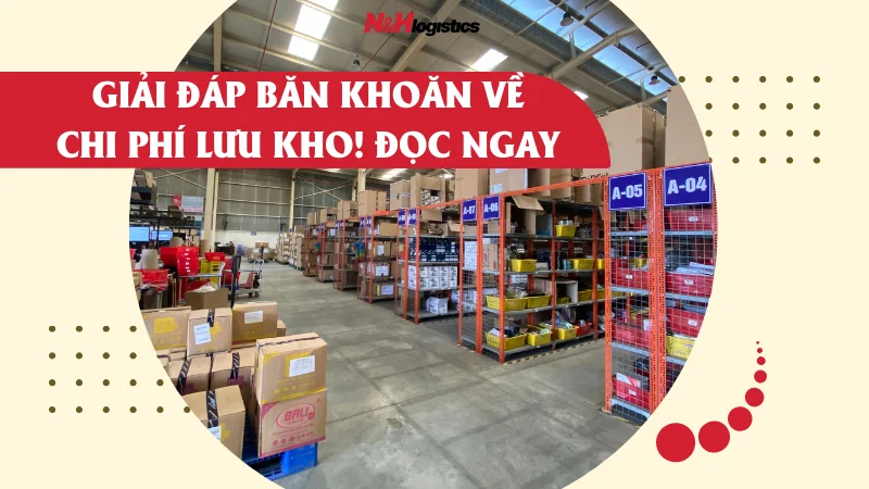 Chi phí lưu kho là gì? Lợi ích từ việc lưu kho fulfillment