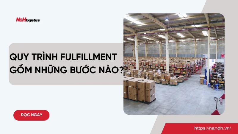 Fulfillment gồm những quy trình nào?