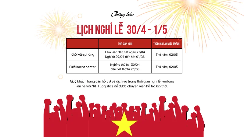 📣 THÔNG BÁO NGHỈ LỄ 30/4 - 01/05 | N&H Logistics