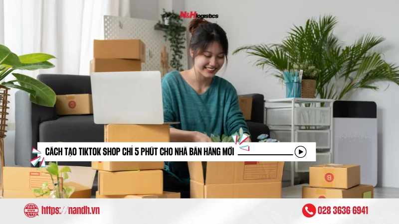 Cách tạo TikTok Shop chỉ 5 phút cho nhà bán hàng mới