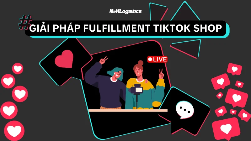 Giải pháp fulfillment TikTok Shop