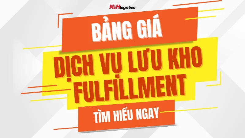 Bảng giá dịch vụ lưu kho tại N&H Logistics