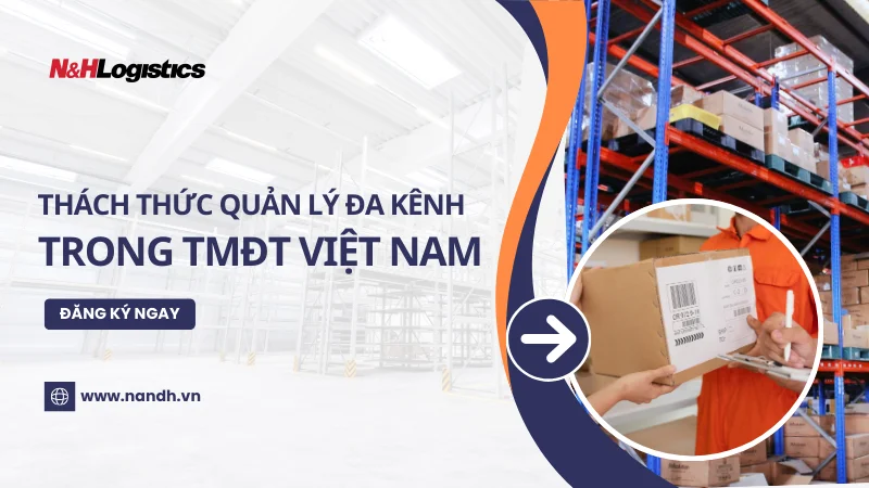 nhung-thach-thuc-khi-quan-ly-da-kenh-trong-tmdt-viet-nam