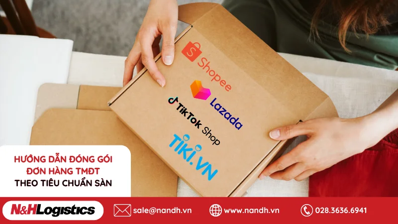 Hướng dẫn đóng gói đơn hàng TMĐT theo tiêu chuẩn sàn