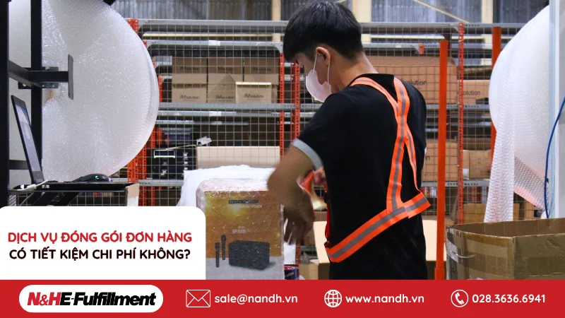 Dịch Vụ Đóng Gói Đơn Hàng Có Tiết Kiệm Chi Phí Không?