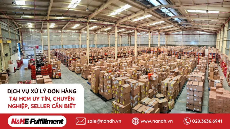 dich-vu-xu-ly-don-hang-tai-hcm-uy-tin-chuyen-nghiep-seller-can-biet