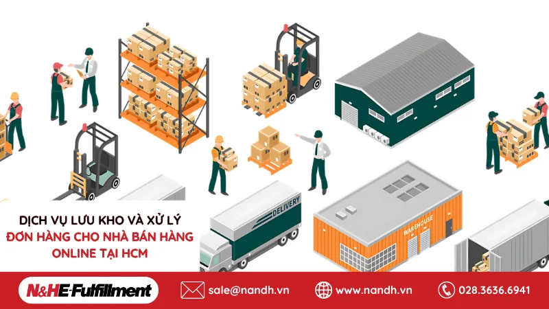 Dịch vụ lưu kho HCM và xử lý đơn hàng cho nhà bán hàng online
