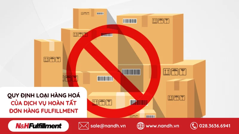 quy-dinh-loai-hang-hoa-cua-dich-vu-hoan-tat-don-hang-fulfillment