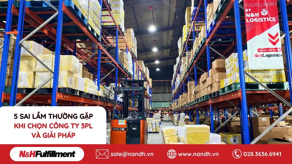 5 Sai Lầm Thường Gặp Khi Chọn Công Ty 3PL Và Giải Pháp